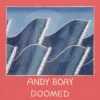 Andy20Boay20Doomed
